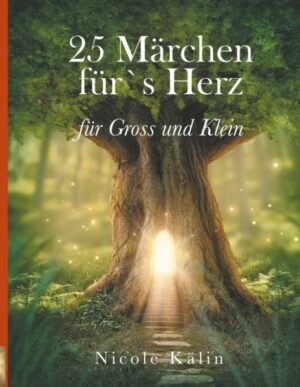 25 Märchen für's Herz für Gross und Klein | Bundesamt für magische Wesen