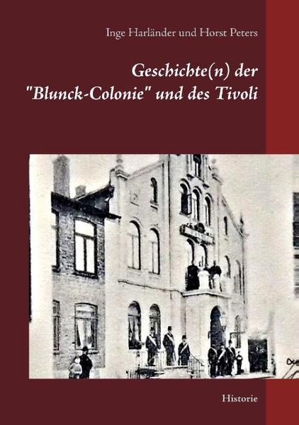 Geschichte(n) der "Blunck-Colonie" und des Tivoli in Heide | Bundesamt für magische Wesen