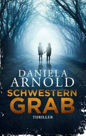 Schwesterngrab | Daniela Arnold