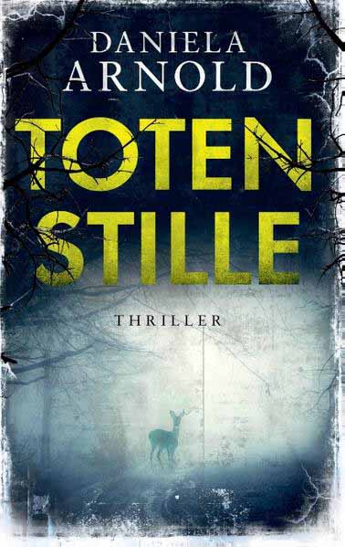 Totenstille | Daniela Arnold