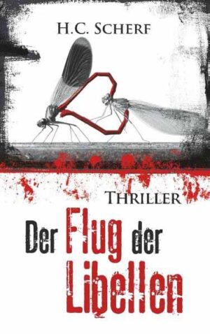 Der Flug der Libellen | H.C. Scherf