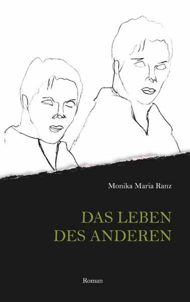 Das Leben des anderen | Monika Maria Ranz