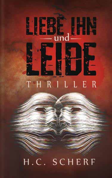 Liebe ihn und leide | H.C. Scherf