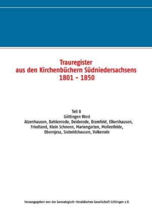 Trauregister aus den Kirchenbüchern Südniedersachsens 1801 - 1850 | Bundesamt für magische Wesen