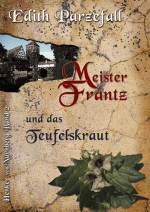 Meister Frantz und das Teufelskraut | Bundesamt für magische Wesen
