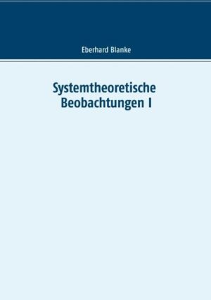 Beiträge zum Verhältnis von Theologie und Systemtheorie.