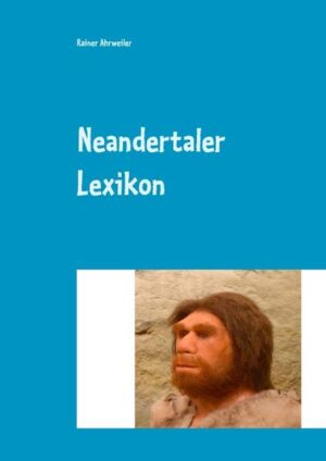 Neandertaler Lexikon | Bundesamt für magische Wesen