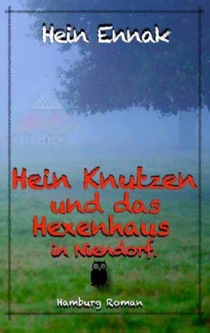 Hein Knutzen und das Hexenhaus in Niendorf | Hein Ennak