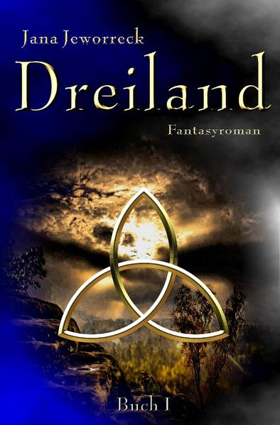 Dreiland-Trilogie: Dreiland I | Bundesamt für magische Wesen