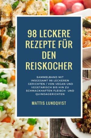 98 Rezepte für den Reiskocher Sammelband - Vegane, vegetarische und fleischhaltige Rezepte für den Reiskocher. Enthaltene Rezepte unter Anderem: Ananas-Reis Pudding Apfel-Zimt Reispudding Blaubeeren Frühstücksquinoa Bohnenkraut-Linsen Cranberry-Grünkohl Quinoa Cremiger Kokosnussreis Cremiges Karottenrisotto Curryblätter-Reis Dampfgar-Maiskolben Dampfgar-Süßkartoffeln Dampfgegarte Grüne Bohnen Dampfgegarte Muscheln mit Schwarzer Bohnensoße Dampfgegarter Butternusskürbis Dijonhühnchen mit Farro und Pilzen Einfache Vegetarische Penne Einfacher Couscous Einfacher Edamamereis Einfacher Spanischer Reis Einfacher Wildreis Einfaches Haferflockenquinoa Frittata mit Sommergemüse Früchte-Bohnen Quinoasalat Fruchtzauber mit Quinoasalat Gedämpftes Reis-Bohnen Chili Gelbwurzel-Curry Quinoa Gemischtes Gemüsequinoa Gesunder Quinoasalat Granatapfel-Birnen Zauber Granatapfel-Minze Quinoasalat Granatapfel-Quinoa Salat Grüne Bohnen Quinoa Grünkohllinsengericht Grünkohl-Rosinen Quinoa Heißer Gemüsekuchen Jalapenobrot Jamaica Reis Klassischer Hummus Kleiner Gerstenzauber Knoblauch-Zitronen Reis Korianderreis Leckeres Risotto Tomaten-Bohnen Quinoa Linsen Quinoa Mais-Grünkohl Quinoa Mais-Oliven-Karotten-Erbsen Quinoa Meeresreiszauber Mitternachtsomelette Leckerer Muschelmix Orangenmarmelade Orangen-Reis Plov Pancetta mit Grünkohl und Spaghettikürbis Pasta Carbonara Pfefferminztrüffel Pilzreis Plov Pintobohnen Reiskocherart Polenta mit Käse Quiche aus dem Reiskocher Quinoa-Brokkoli Kasserolle Quinoa-Gemüse Plov Quinoa mit saftigem Apfel Räucherlachsfritatta Rosenkohl mit Walnussöl Rosmarinhühnchen Rotes Quinoa mit Reis San Antonio Reis Selbstgemachtes Kimchi vorbereiten Shrimps mit Grits Shrimps mit Zitronenrisotto Spargel mit Tofu Spinat-Kichererbsen-Grünkohl Quinoa Südlicher Maispudding Zitronen-Dill Reis Zitronengras-Shrimps Suppe