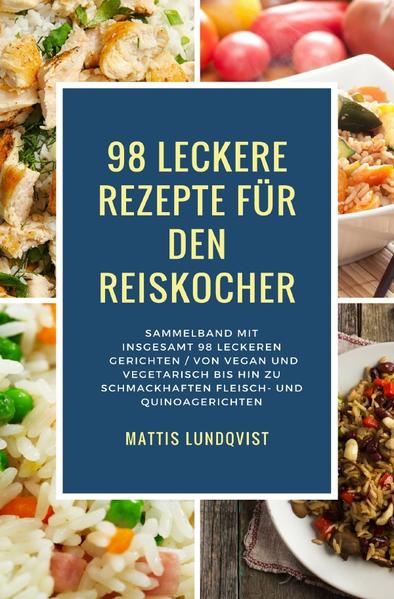 98 Rezepte für den Reiskocher Sammelband - Vegane, vegetarische und fleischhaltige Rezepte für den Reiskocher. Enthaltene Rezepte unter Anderem: Ananas-Reis Pudding Apfel-Zimt Reispudding Blaubeeren Frühstücksquinoa Bohnenkraut-Linsen Cranberry-Grünkohl Quinoa Cremiger Kokosnussreis Cremiges Karottenrisotto Curryblätter-Reis Dampfgar-Maiskolben Dampfgar-Süßkartoffeln Dampfgegarte Grüne Bohnen Dampfgegarte Muscheln mit Schwarzer Bohnensoße Dampfgegarter Butternusskürbis Dijonhühnchen mit Farro und Pilzen Einfache Vegetarische Penne Einfacher Couscous Einfacher Edamamereis Einfacher Spanischer Reis Einfacher Wildreis Einfaches Haferflockenquinoa Frittata mit Sommergemüse Früchte-Bohnen Quinoasalat Fruchtzauber mit Quinoasalat Gedämpftes Reis-Bohnen Chili Gelbwurzel-Curry Quinoa Gemischtes Gemüsequinoa Gesunder Quinoasalat Granatapfel-Birnen Zauber Granatapfel-Minze Quinoasalat Granatapfel-Quinoa Salat Grüne Bohnen Quinoa Grünkohllinsengericht Grünkohl-Rosinen Quinoa Heißer Gemüsekuchen Jalapenobrot Jamaica Reis Klassischer Hummus Kleiner Gerstenzauber Knoblauch-Zitronen Reis Korianderreis Leckeres Risotto Tomaten-Bohnen Quinoa Linsen Quinoa Mais-Grünkohl Quinoa Mais-Oliven-Karotten-Erbsen Quinoa Meeresreiszauber Mitternachtsomelette Leckerer Muschelmix Orangenmarmelade Orangen-Reis Plov Pancetta mit Grünkohl und Spaghettikürbis Pasta Carbonara Pfefferminztrüffel Pilzreis Plov Pintobohnen Reiskocherart Polenta mit Käse Quiche aus dem Reiskocher Quinoa-Brokkoli Kasserolle Quinoa-Gemüse Plov Quinoa mit saftigem Apfel Räucherlachsfritatta Rosenkohl mit Walnussöl Rosmarinhühnchen Rotes Quinoa mit Reis San Antonio Reis Selbstgemachtes Kimchi vorbereiten Shrimps mit Grits Shrimps mit Zitronenrisotto Spargel mit Tofu Spinat-Kichererbsen-Grünkohl Quinoa Südlicher Maispudding Zitronen-Dill Reis Zitronengras-Shrimps Suppe