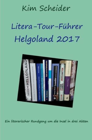 Litera-Tour-Führer Helgoland 2017 | Bundesamt für magische Wesen