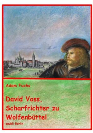 David Voss: Scharfrichter zu Wolfenbüttel | Bundesamt für magische Wesen