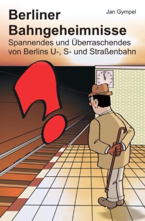Berliner Bahngeheimnisse | Bundesamt für magische Wesen