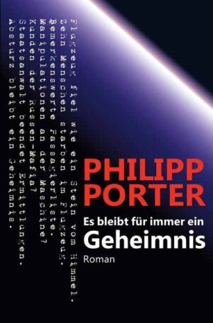 Es bleibt für immer ein Geheimnis | Philipp Porter