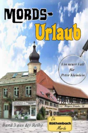 Mords-Urlaub Ein neuer Fall für Peter Kleinlein | Günther Dümler