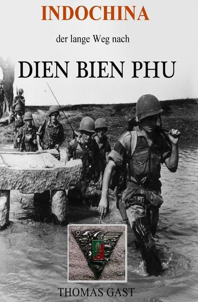 INDOCHINA. Der lange Weg nach Dien Bien Phu | Bundesamt für magische Wesen