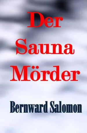 Der Saunamörder | Bernward Salomon
