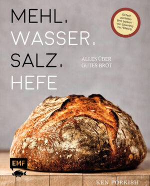 Über 40 sensationelle Brot-, Sauerteig- und Pizza-Rezepte für Zuhause Das Grundlagenbuch für alle Hobby-Bäcker, die das nächste Level anstreben Inklusive Schritt-für-Schritt-Anleitungen, Hintergrundwissen zu Werkzeugen und Techniken sowie Anleitungen zur Herstellung individueller Teige