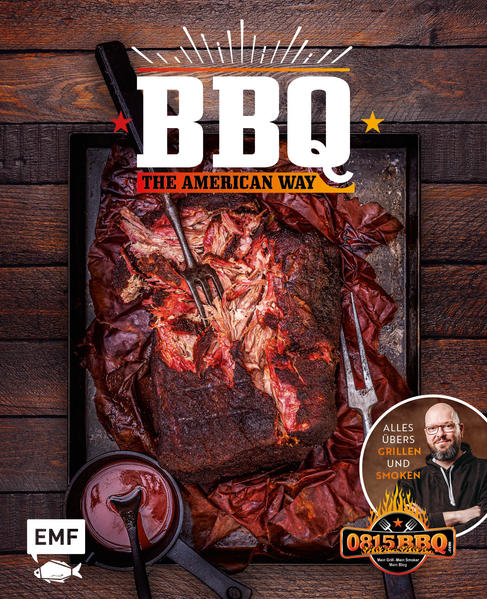 - Original American BBQ mit dem beliebten Grill-YouTuber von 0815bbq: Klassische Rezepte und aufregend-neue Interpretationen - Für Fleischeshunger und Wissensdurst: 70 heiß und slow gegrillte Gerichte, gepaart mit einer kleinen Historie des BBQ - Für jede