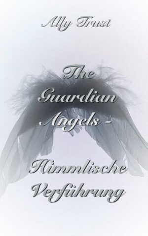 The Guardian Angels: Himmlische Verführung | Bundesamt für magische Wesen