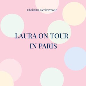 Laura on Tour - in Paris | Bundesamt für magische Wesen