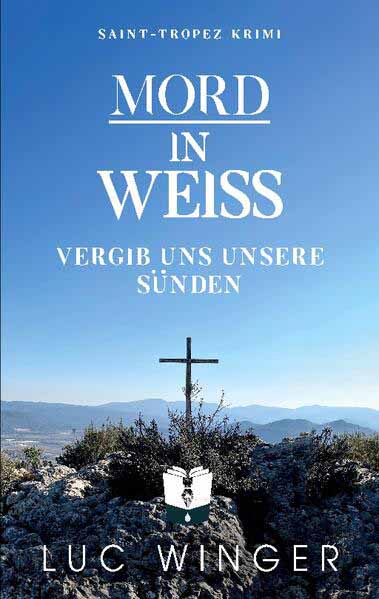 Mord in Weiß Vergib uns unsere Sünden | Luc Winger