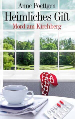 Heimliches Gift Mord am Kirchberg | Anne Poettgen