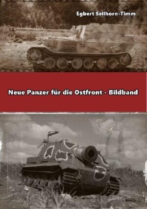 Neue Panzer für die Ostfront Bildband | Bundesamt für magische Wesen