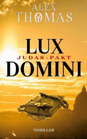 Lux Domini Judas-Pakt | Alex Thomas