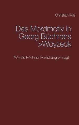 Das Mordmotiv in Georg Büchners >Woyzeck< | Bundesamt für magische Wesen