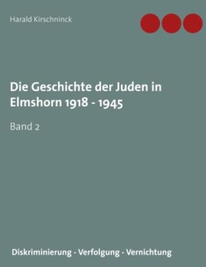 Die Geschichte der Juden in Elmshorn 1918 - 1945. Band 2 | Bundesamt für magische Wesen