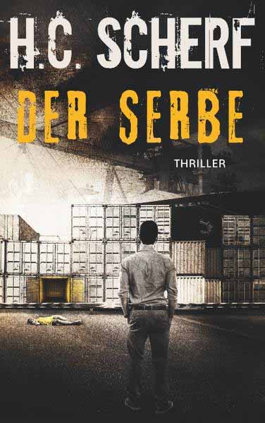 Der Serbe | H.C. Scherf