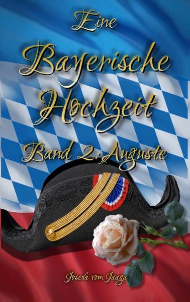 Eine Bayerische Hochzeit. Band 2: Auguste | Bundesamt für magische Wesen