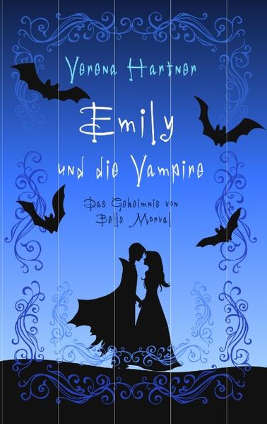 Emily und die Vampire: Das Geheimnis von Bells Morval | Bundesamt für magische Wesen