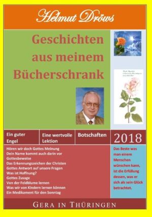 Hören wir doch Gottes Meinung Dein Name kommt auch darin vor Gottesbeweise Das Erkennungszeichen der Christen Gottes Antwort auf unsere Fragen Was ist Hoffnung? Gottes Zusage Von der Feldblume lernen Was wir von Kindern lernen können Ein Medikament für den Sonntag