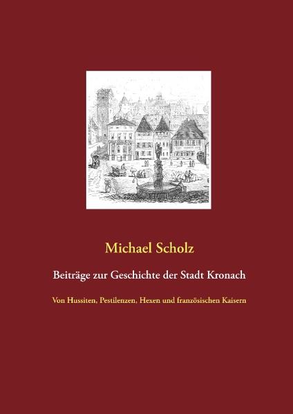 Beiträge zur Kronacher Stadtgeschichte | Bundesamt für magische Wesen