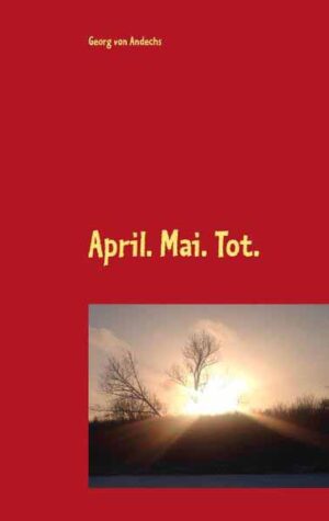 April. Mai. Tot. | Georg von Andechs