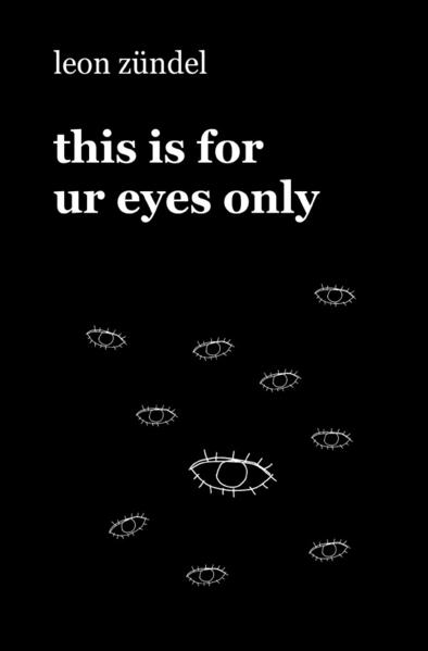 this is for ur eyes only. Dieses Buch gehört nur dir. Es geht um Liebe und Hass, um das Leben und den Tod und so vieles mehr. Dieses Buch zu schreiben hat mir geholfen zu überleben und es soll dir helfen dasselbe zu tun. Auf 300 Seiten erstrecken sich Kurzgeschichten, Gedichte und Texte auf Deutsch und Englisch, die Probleme behandeln, die einem das Leben schwer machen. Doch am Ende des Tunnels ist immer ein Licht. Tauch ein in meine Welt, halt mein Herz in deinen Händen und verstehe, was das alles zu bedeuten hat. Dieses Buch ist ganz und gar deins. Hinweis: Dieses Buch ist auf Deutsch und Englisch geschrieben. Der Großteil ist in Deutsch, jedoch erfordert es für ein komplettes Verständnis auch gute Englischkenntnisse.