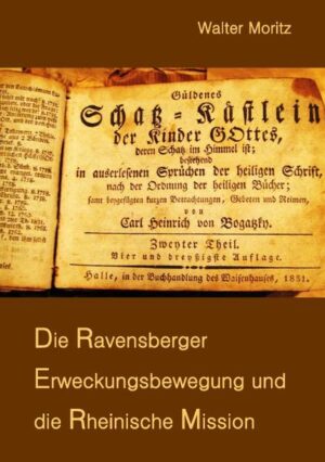 Aus alten Tagen in Südwest: Die Ravensberger Erweckungsbewegung und die Rheinische Mission | Bundesamt für magische Wesen