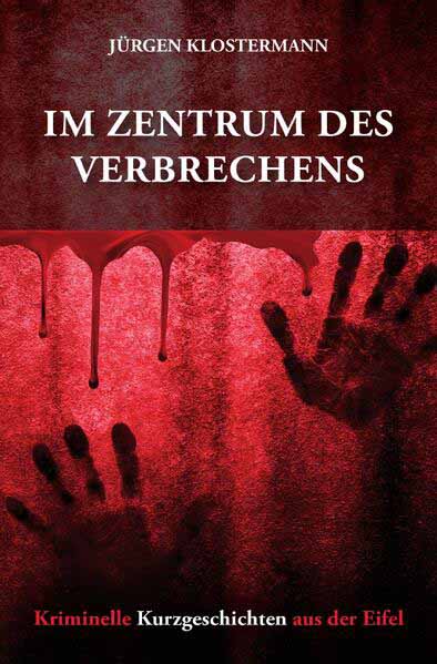 Im Zentrum des Verbrechens | jürgen klostermann