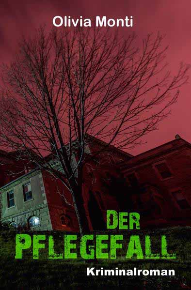 Der Pflegefall | Olivia Monti