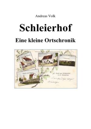 Schleierhof - Eine kleine Ortschronik | Bundesamt für magische Wesen