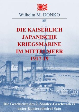 Die Kaiserlich Japanische Kriegsmarine im Mittelmeer 1917-19 | Bundesamt für magische Wesen