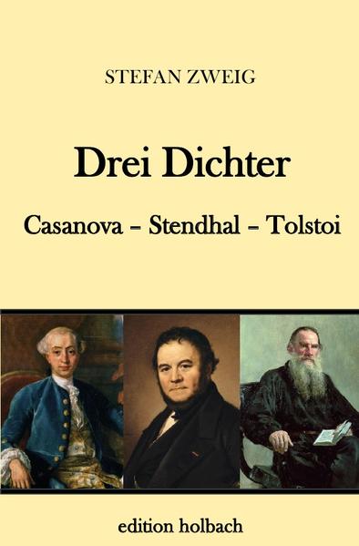 «Casanova, Stendhal, Tolstoi, diese drei Namen, ich weiß es, sie passen im ersten Zuklang mehr überraschend als überzeugend zusammen, und man wird sich zunächst das Wertniveau nicht erdenken können, auf dem sich ein lockerer, amoralischer Filou und zweifelhafter Künstler wie Casanova mit einem heroischen Ethiker, einem so vollkommenen Gestalter wie Tolstoi begegnet. Tatsächlich meint auch diesmal Beisammensein in einem Buche nicht Nebeneinandersein auf derselben geistigen Ebene