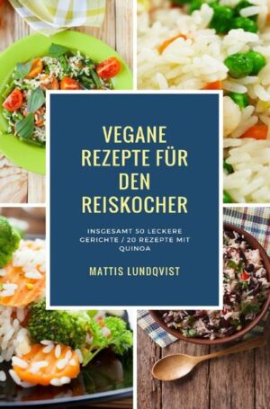 Vegane Gerichte im Reiskocher? Wenn Sie auf der Suche nach einer schnellen und einfachen Möglichkeit sind, sich vegan zu ernähren und zu kochen, dann sind die Rezepte in diesem Buch genau das Richtige. Enthaltene Rezepte: Apfel-Zimt Reispudding Blaubeeren Frühstücksquinoa Cranberry-Grünkohl Quinoa Cremiger Kokosnussreis Cremiges Karottenrisotto Curryblätter-Reis Einfacher Couscous Einfacher Edamamereis Einfacher Spanischer Reis Einfacher Wildreis Einfaches Haferflockenquinoa Einfaches Knoblauch Quinoa Einfaches Quinoa Erbsen-Mais Reis Frischer Beerenmischungskompott Frischer Spargel mit Tofu Früchte-Bohnen Quinoasalat Fruchtzauber mit Quinoasalat Gedämpftes Reis-Bohnen Chili Gelbwurzel-Curry Quinoa Gemischtes Gemüsequinoa Gesunder Quinoasalat Granatapfel-Minze Quinoasalat Grüne Bohnen Quinoa Grüner Korianderreis Grünkohllinsengericht Grünkohl-Rosinen Quinoa Jamaica Reis Knoblauch-Limonen Reis Koriander-Limonen Reis Leckerer Basmatireis Leckerer Kokosnussreis Leckerer Mexikanischer Reis Leckeres Risotto Linsen Quinoa Mais-Grünkohl Quinoa Mais-Oliven-Karotten-Erbsen Quinoa Pilzreis mit Kraut und Grünen Bohnen Pilzreis Plov Quinoa mit saftigem Apfel Quinoa-Brokkoli Kasserolle Quinoa-Gemüse Plov Rotes Quinoa mit Reis Scharfer Linsenreis Schnelles Quinoa-Porridge Spinat-Kichererbsen-Grünkohl Quinoa Süßkartoffeln mit Reis Süßreispudding Tomaten-Bohnen Quinoa Vegetarischer Curryreis Alle Rezepte natürlich 100% vegan