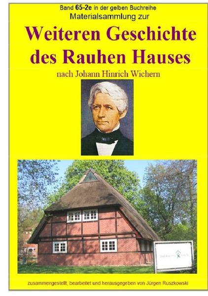 maritime gelbe Reihe bei Jürgen Ruszkowski: Materialsammlung zur weiteren Geschichte des Rauhen Hauses nach Johann Hinrich Wichern | Bundesamt für magische Wesen