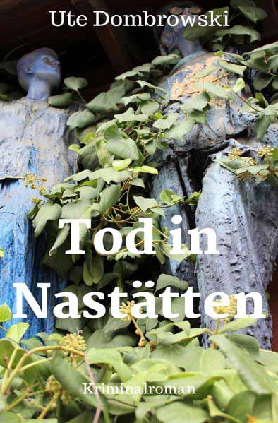 Blaues-Ländchen-Krimi / Tod in Nastätten | Ute Dombrowski