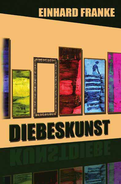 Diebeskunst | Einhard Franke