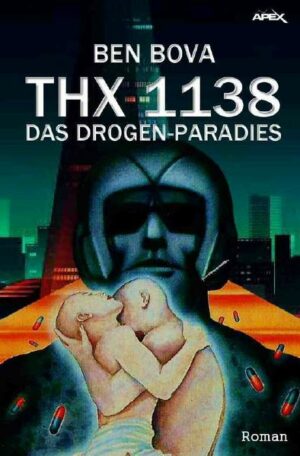 THX 1138 - DAS DROGEN-PARADIES | Bundesamt für magische Wesen
